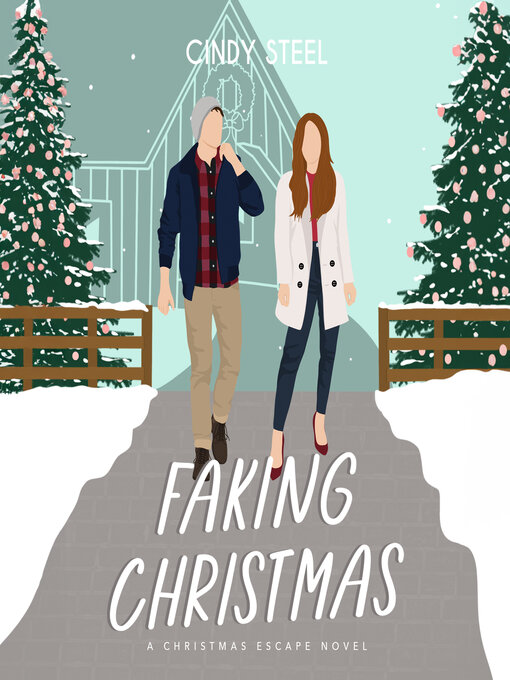 Title details for Faking Christmas by Cindy Steel - Wait list